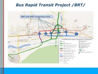 Bus Rapid Transit Project /BRT/
 