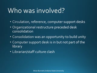On the Same Page: Combining Service Desks for a Single Point of Contact