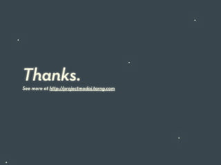 Thanks.
See more at http://projectmodai.tarng.com
 