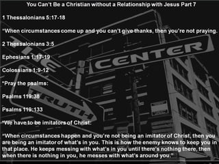 You Can't Be a Christian Without a Relationship With Jesus Part 2
 