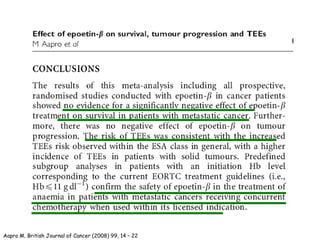 Aapro M. British Journal of Cancer (2008) 99, 14 – 22
 