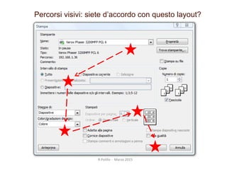 R.Polillo - Marzo 2015
Percorsi visivi: siete d’accordo con questo layout?
25
 