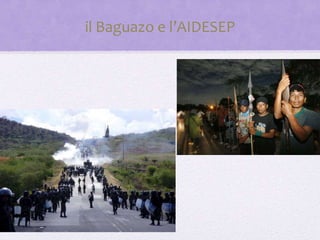 il Baguazo e l’AIDESEP
 