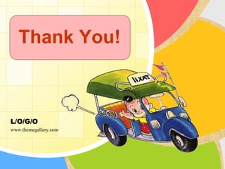 L/O/G/O
www.themegallery.com
Thank You!
 