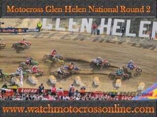 watch Motocross Glen Helen National Round 2 live broadcast here