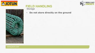 www.jotun.com
FIELD HANDLING
• Do not store directly on the ground
Storage
 
