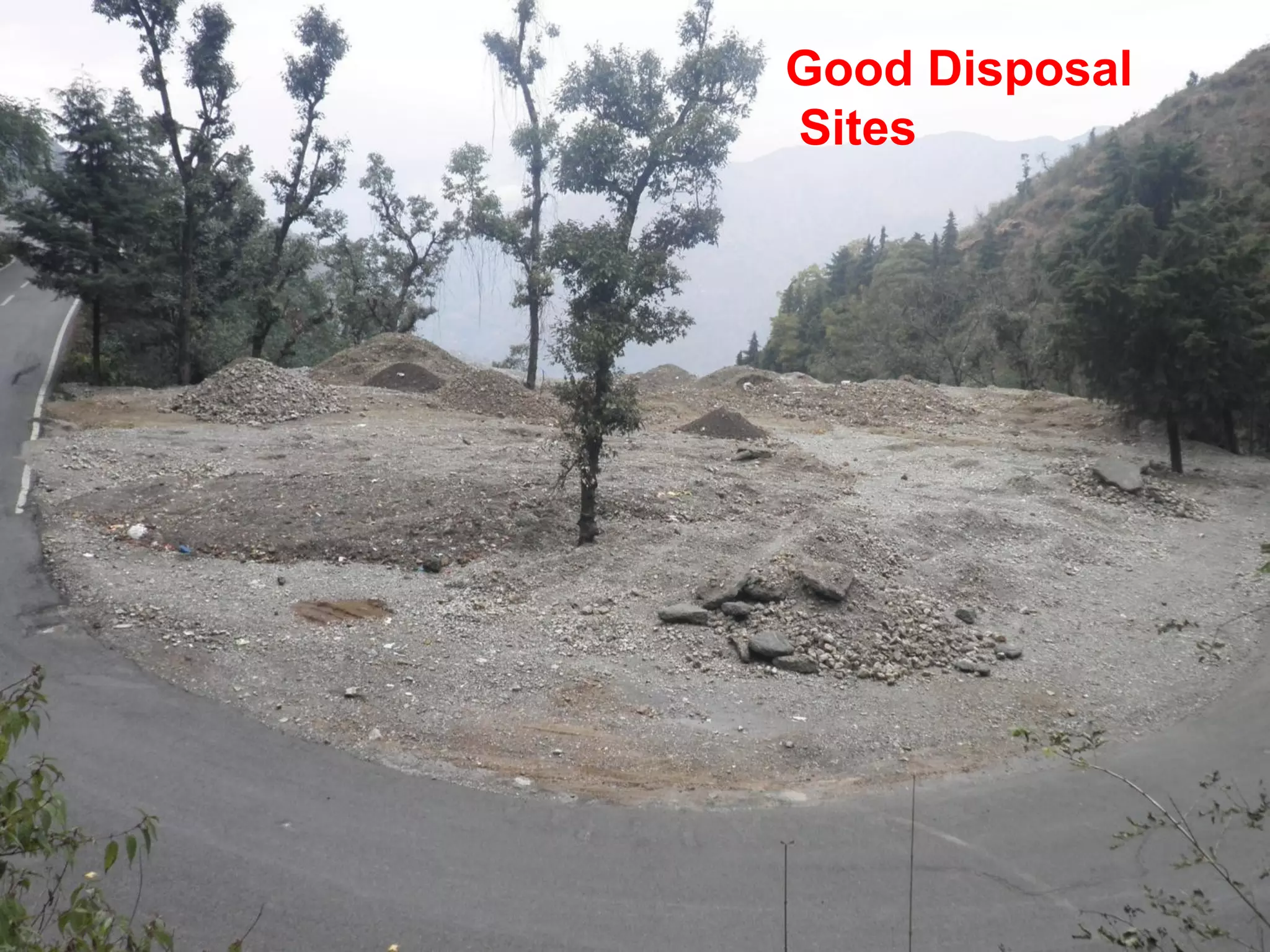 Good Disposal
Sites
 
