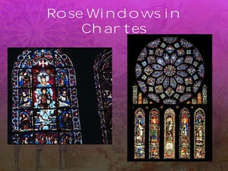Rose Windows in
Chartes
 