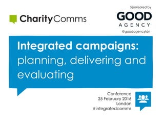 Opportunity knocks. Integrated campaigns conference, 25 February 2016