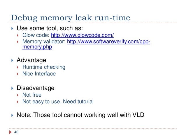 Memory Leak Detector C – Finding memory leaks in a C++ application with ...