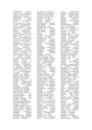 agradecimentos tcc , exemplo de
conclusão de tcc , cronograma tcc
exemplo , conclusão tcc exemplo ,
agradecimentos tcc exemplo , tcc
desenvolvimento , tcc alimentos ,
anteprojeto tcc , modelo
justificativa tcc , desenvolvimento
do tcc , tcc lúdico ,
desenvolvimento tcc , tcc.com.br ,
tcc padaria , tcc literatura infantil ,
tcc útil , modelo introdução tcc ,
tcc relações públicas , exemplo
justificativa tcc , tcc justificativa
exemplo , tcc inclusão digital ,
pesquisa tcc , pesquisa para tcc ,
tcc publicados , justificativa tcc
exemplo , ideias para tcc , modelo
agradecimento tcc , tcc jogos , tcc
inglês , tcc cultura organizacional ,
questionário tcc , questionário para
tcc , tcc comunicação empresarial ,
modelos tcc , tcc modelos ,
agradecimento tcc exemplos , tcc
introdução exemplo , introdução tcc
exemplo , tcc hanseníase ,
formatar tcc , apresentar tcc ,
como apresentar tcc , tcc dengue ,
tcc sobre dengue , tcc governança
corporativa , tudo sobre tcc , tcc
horários , tcc em informática , tcc
avaliação escolar , modelo tcc , tcc
seja , tcc modelo , modelo para
tcc , tcc cafeteria , tcc em inglês ,
tcc exemplo , trabalho cientifico ,
exemplo tcc , tcc cuba , tcc
concursos , tcc família , tcc
informática , introdução do tcc ,
tcc geração y , tcc absenteísmo ,
tcc introdução , introdução para
tcc , tcc branding , introdução tcc ,
tcc inclusão escolar , tcc alvenaria
estrutural , tcc tuberculose , tcc
doc. , tcc substituição tributária ,
tcc literatura , monografias ,
monografia meio ambiente ,
balanced scorecard monografia ,
monografia balanced scorecard ,
monografias sobre auditoria ,
monografia cardiologia , sua
monografia , monografias meio
ambiente , monografia educação
ambiental , educação ambiental
monografia , monografia
psicopedagogia institucional ,
monografias sobre reciclagem ,
tema monografia contabilidade ,
monografia gestão ambiental ,
gestão ambiental monografia ,
monografia petróleo , temas
monografia enfermagem , projeto
monografia pronto , temas
monografia contabilidade , tema
monografia enfermagem ,
monografia guarda compartilhada ,
guarda compartilhada monografia ,
monografia biomedicina ,
monografia engenharia elétrica ,
monografias jurídicas , monografia
contábeis , melhores monografias ,
monografia eventos , monografia
administração , monografia em
administração , monografia
controladoria , monografia
deficiência intelectual , monografia
artes visuais , monografia biologia ,
monografias enfermagem ,
monografias em enfermagem ,
monografia direito previdenciário ,
monografia clima organizacional ,
clima organizacional monografia ,
monografia reciclagem ,
monografia sobre reciclagem ,
monografia alcoolismo ,
monografia engenharia ,
br.monografias.com , monografias
direito ambiental , monografia
responsabilidade social ,
monografias recursos humanos ,
monografia feita , monografia
empresa familiar , monografia
direito tributário , monografia
completa , monografia
gastronomia , monografia
ambiental , monografia.com.br ,
monografias em direito ,
monografias direito , monografias
em contabilidade , monografias
contabilidade , monografias
pedagogia , monografia comercio
eletrônico , sustentabilidade
monografia , monografia
sustentabilidade , monografia sobre
sustentabilidade , monografia
contabilidade , monografia em
contabilidade , contabilidade
monografia , monografia
contabilidade tributaria ,
monografia pericia contábil ,
modelos monografias prontas ,
monografia pedagogia , monografia
psicologia , monografias supervisão
escolar , monografia finanças ,
temas monografia psicologia ,
monografia em pedagogia ,
monografia em finanças ,
monografias.com.br , títulos para
monografias , monografias
educação especial , monografia
comercio exterior , monografia
educação especial , tema
monografia administração , banner
monografia , elaboração de tcc ,
recursos humanos monografia ,
monografia recursos humanos ,
pesquisar monografias , monografia
direito ambiental , monografia rh ,
monografia em rh , monografia
departamento pessoal , monografias
online grátis , temas monografia
administração , exemplo de
monografia pronta , monografia em
enfermagem , monografia
enfermagem , só monografia ,
monografias em psicologia ,
monografias direito administrativo ,
monografias educação inclusiva ,
monografia ti , bar monografias ,
sugestões de monografias ,
monografias bar , monografia
hiperatividade , monografias sobre
adoção , sugestões de temas para
monografias , como fazer sua
monografia , monografia jurídica ,
monografia química , monografia
relações internacionais , solução
monografia , monografia
engenharia mecânica , monografia
evangélica , monografia historia ,
monografia em direito ,
monografias sobre logística ,
monografia saúde , monografias
logística , monografia educação
inclusiva , monografia sobre
mamografia , monografia auditoria
ambiental , monografia auditoria
interna , monografia violência
domestica , temas monografia
pedagogia , sugestões de
monografia , quem faz trabalhos
acadêmicos , monografia
dermatologia , monografia
contabilidade publica , monografia
sobre psicomotricidade ,
monografia psicomotricidade ,
manual para elaboração de
monografias , monografia pilotes ,
monografia em logística ,
monografia saúde publica ,
monografia logística , adoção
monografia , monografia direito
desportivo , monografia adoção ,
monografia sobre adoção ,
monografia terceirização ,
terceirização monografia , temas
para tcc administração , assuntos
para monografia , monografias ti ,
monografia.net , projeto
monográfico pronto , como fazer
uma monografia , monografias
sobre empreendedorismo , títulos
para monografia , monografias
direito penal , autismo monografia ,
monografia direito administrativo ,
monografias sobre liderança ,
monografia sobre autismo ,
monografia autismo , mini
monografia , monografias
marketing , slides apresentação
monografia , trabalho
monográfico , monografias prontas
p.f. , monografia direito trabalho ,
mais monografia , trabalhos
monográficos , monografia artes ,
monografia libras , monografia
sobre liderança , monografia sobre
empreendedorismo , monografia
liderança , liderança monografia ,
monografia empreendedorismo ,
temas monografia , exemplo de
monografias prontas grátis ,
monografia logística reversa ,
modelo monografia pronta , temas
monografia economia , conclusão
monografia , monografia educação
infantil , monografias sobre
diabetes , monografia marketing
esportivo , monografias educação
infantil , passos para monografia ,
baixar monografia , monografia
estatística , google acadêmico
monografias , modelo monografia
direito , como escrever
monografia , escrever monografia ,
projetos monográficos , monografia
power point , power point
monografia , monografia
fotografia , powerpoint
monografia , monografia licitação ,
trabalhos escolares , projeto
monografia direito , monografia
direitos humanos , monografia
contratos , projeto monográfico ,
monografias sobre câncer ,
apresentação monografia ,
monografia apresentação ,
apresentação da monografia ,
monografia sus , planejamento
tributário monografia , monografia
 