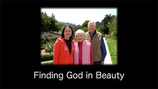 Finding God in Beauty

 
