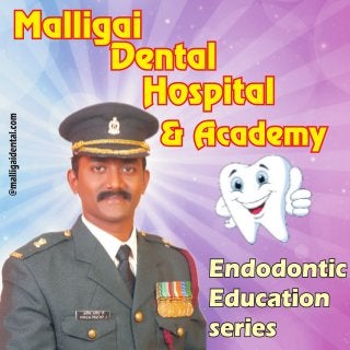 Endodontic education for general practitioner - 11 , Malligai Dental Academy