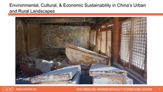Environmental, Cultural, & Economic Sustainability in China’s Urban
and Rural Landscapes
11
 