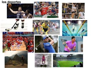 los deportes
 