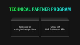LINE Technical Partner Program | PPTX