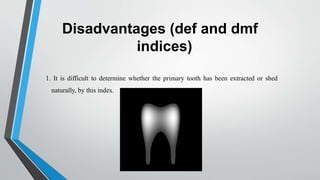 DENTAL CARIES - INDICES | PPTX