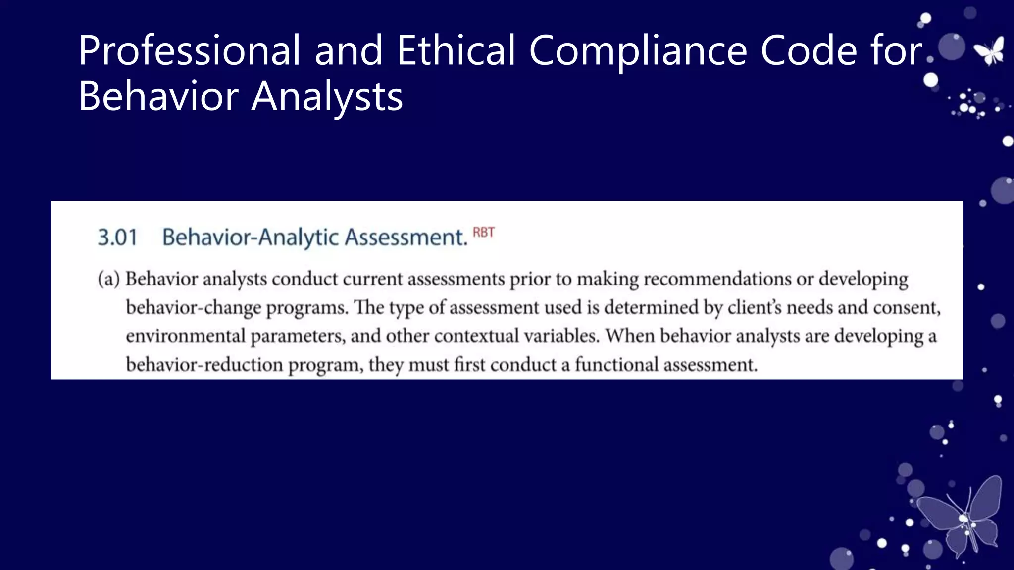 Professional and Ethical Compliance Code for
Behavior Analysts
 