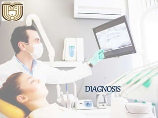 DIAGNOSIS
 