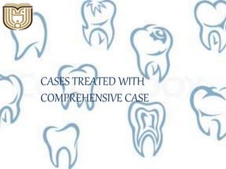 CASES TREATED WITH
COMPREHENSIVE CASE
 