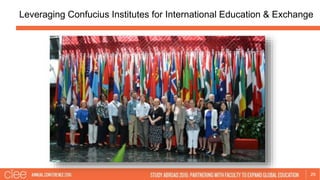 Leveraging Confucius Institutes for International Education & Exchange
29
 