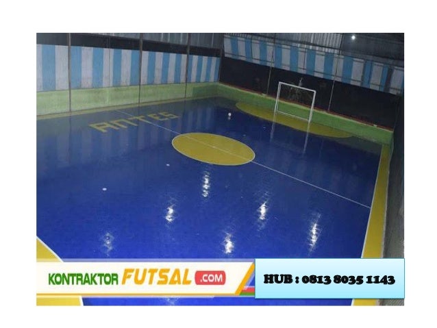 Biaya Pembuatan Lapangan Futsal Matras, WA 0813 8035