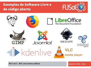 O que é Software Livre, Comunidade ParaLivre, FLISOL e Suporte em TI para desktop com Software Livre Slide 22