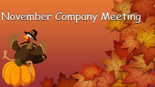 November Company MeetingNovember Company Meeting
 