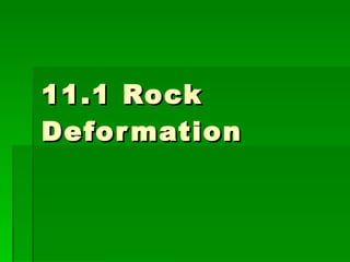 11.1 Rock Deformation 