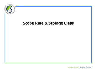 Scope Rule & Storage Class
 