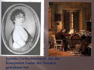 Juliette Gwitschtschardi, der der
Komponist Lunar der Sonaten
gewidmet hat
 