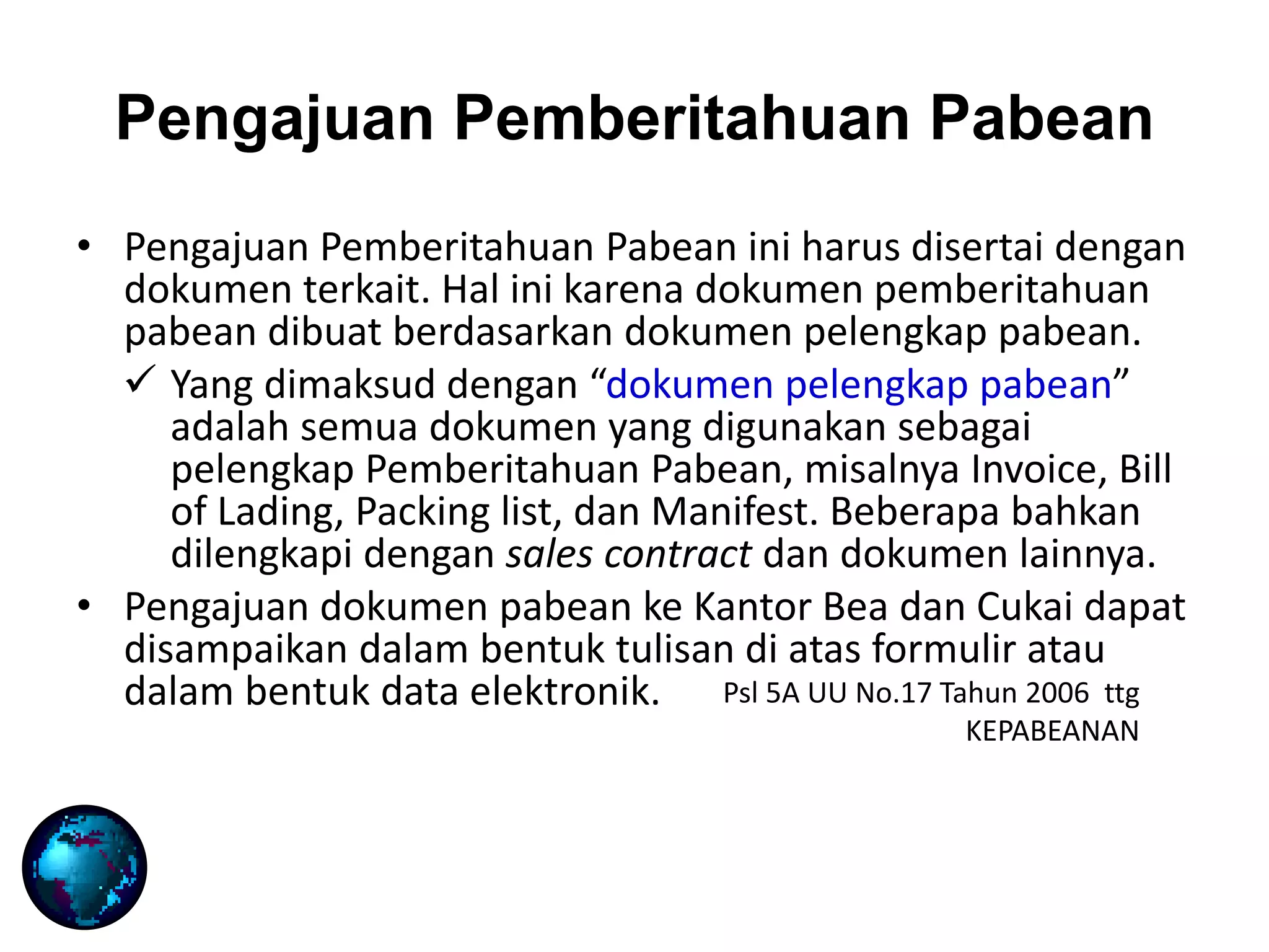 Paebean Daerah Pabean, Kawasan pabean, Kantor pabean, Kewajiban pabean dan ...