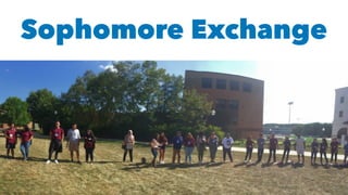 Sophomore Exchange
 