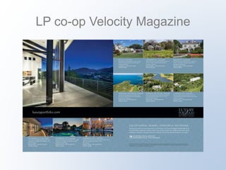 LP co-op Velocity Magazine 
 