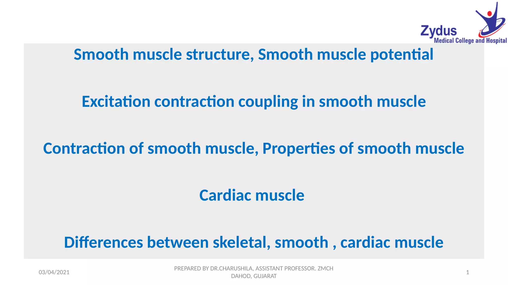 Smooth muscle structure, Smooth muscle potential ,Excitation