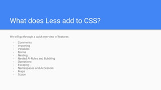 CSS Less framework overview, Pros and Cons | PPT