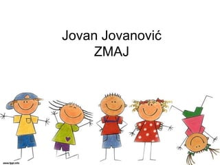 Jovan Jovanović
ZMAJ
 