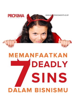 Memanfaatkan 7 Deadly Sins Dalam Bisnismu