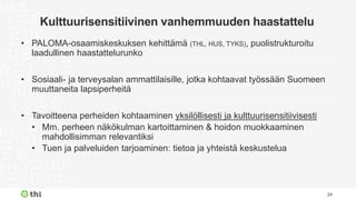 PALOMA osaamiskeskus Kouluttaa Kulttuurisensitiivinen Vanhemmuuden 
