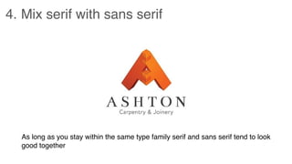 4. Mix serif with sans serif
As long as you stay within the same type family serif and sans serif tend to look
good together
 