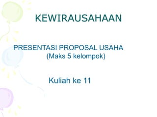 11.-Presentasi-Diskusi-Proposal-Usaha.ppt
