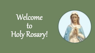 Welcome
to
Holy Rosary!
 