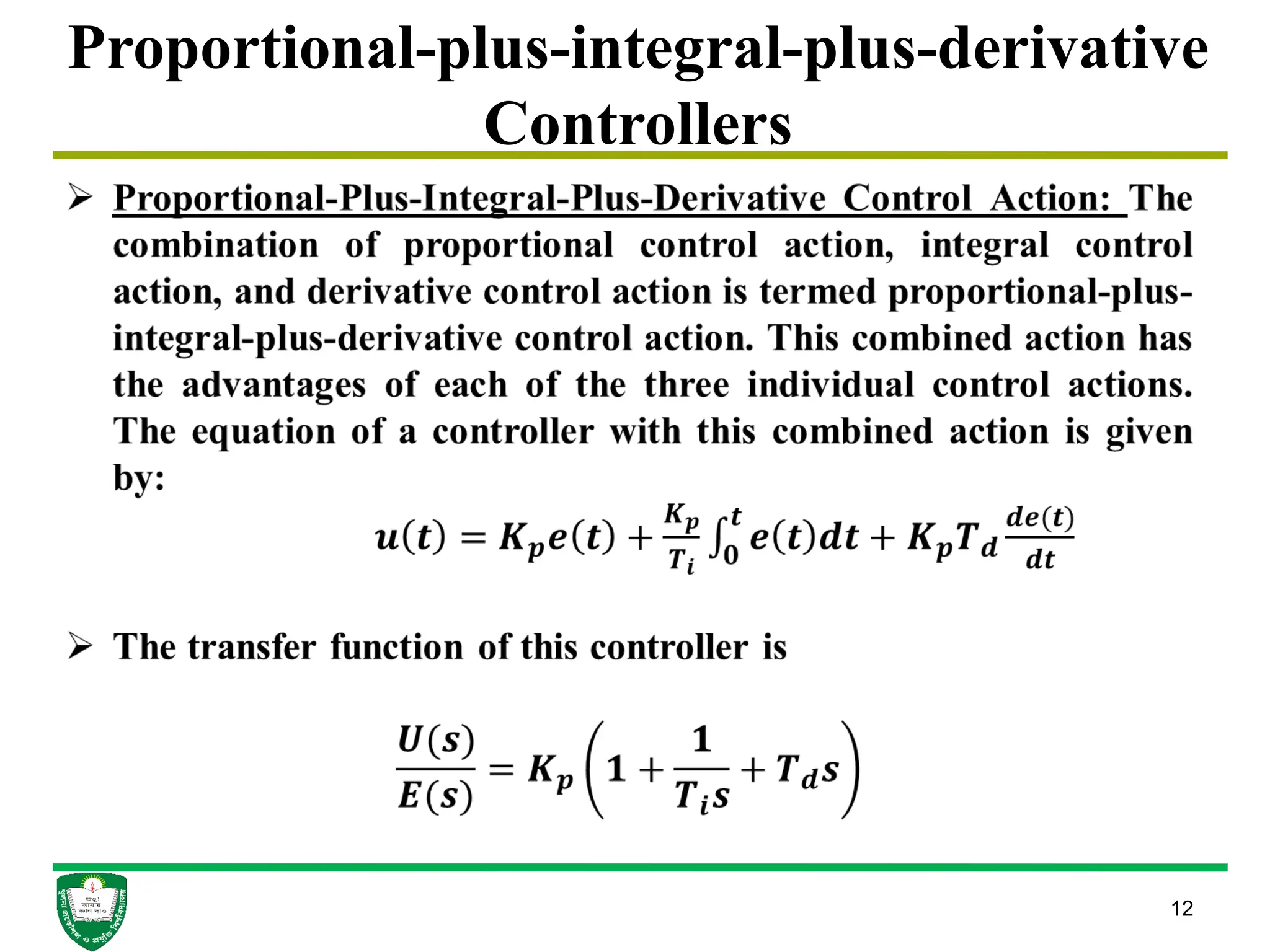 12
Proportional-plus-integral-plus-derivative
Controllers
 
