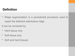 Tissue Ridges 1 soft tissue ridge augmentation e1.pptx
