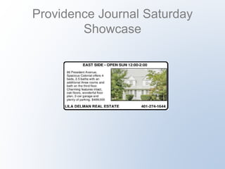 Providence Journal Saturday 
Showcase 
