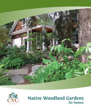 Native Woodland Gardens
                for homes
 