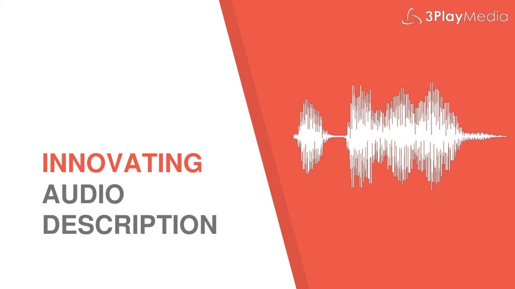 Intro to Audio Description