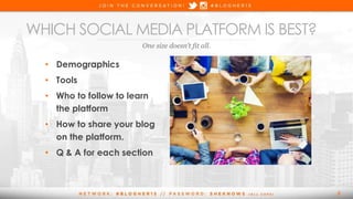 Social Media Boot Camp: Which Social Media Platform is right for you? #Blogher15