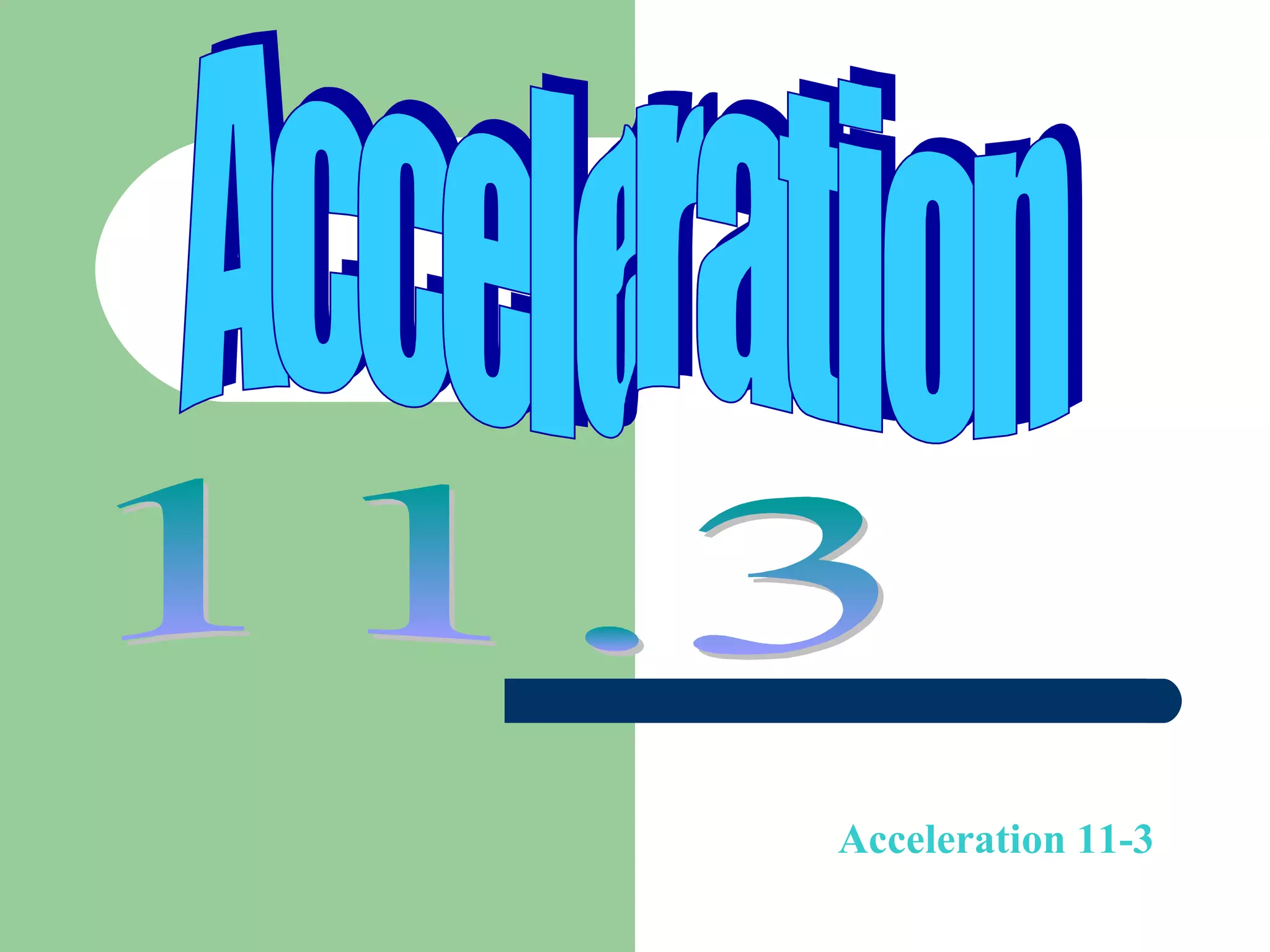 11 3 acceleration section | PPT