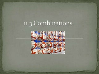 11.3 Combinations  